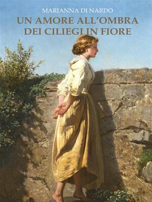 cover image of Un amore all' ombra dei Ciliegi in Fiore